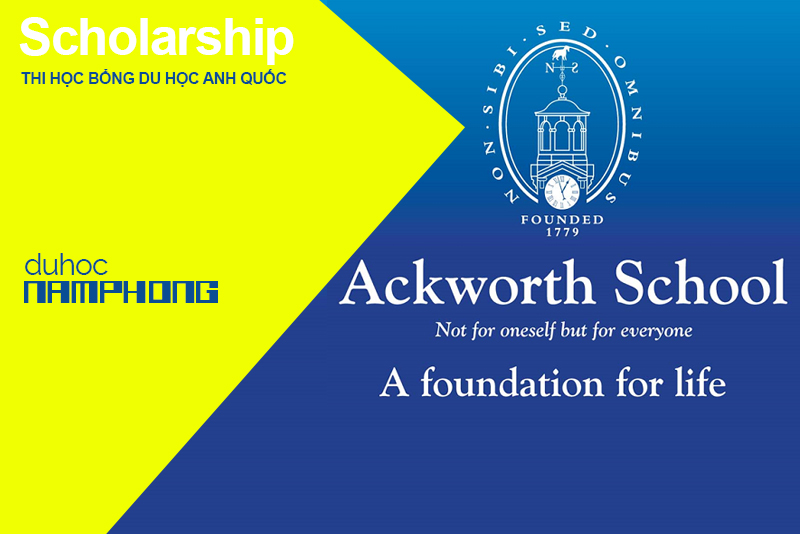 Cuộc thi giành học bổng 50% học phí và ăn ở của trường trung học lâu đời Ackworth School - UK
