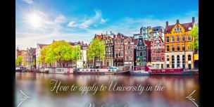 Hướng dẫn chi tiết các bước để apply vào trường Đại học Hà Lan
