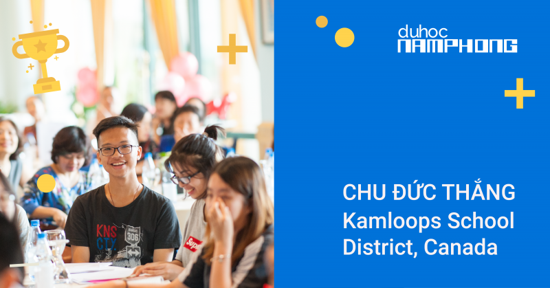 CHU ĐỨC THẮNG – Cậu học sinh thông minh của Kamloops School District