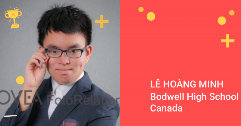 Lê Hoàng Minh – Anh chàng thông minh với chỉ số IQ cao quyết tâm du học Bodwell Highschool Canada...