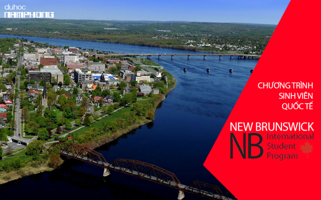 Du học PTTH Canada – New Brunswick tỉnh bang dễ định cư với tổng chi phí 330 triệu /năm