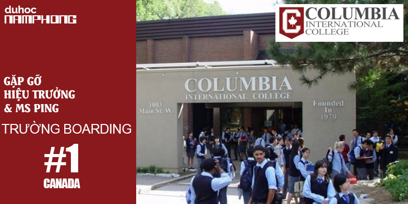 Sự kiện gặp gỡ Hiệu trưởng và Ms. Ping của trường Columbia Internation College CIC