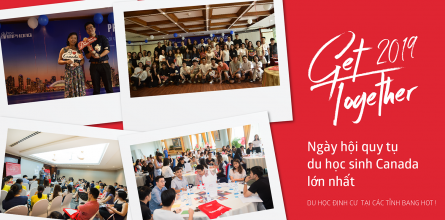 Ngày hội quy tụ du học sinh Canada lớn nhất - Get Together 2019