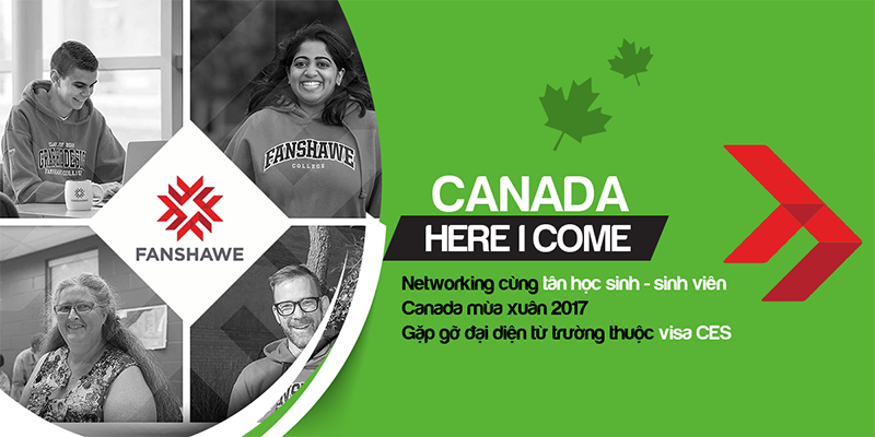 Canada Here I come Spring 2017 – Chia sẻ từ Fanshawe College (1 trong 45 trường CES)