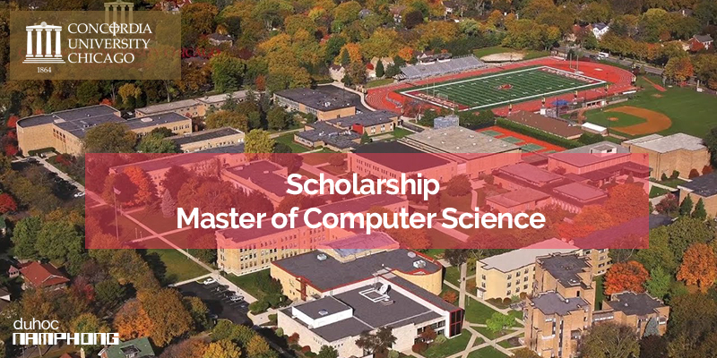 Du học Mỹ - Học bổng Thạc sĩ hấp dẫn ngành Computer Science trường đại học Concordia Chicago