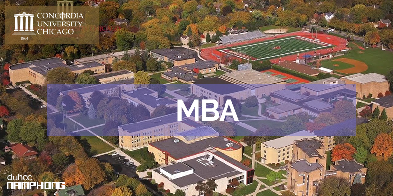 Ước mơ học tập tại Mỹ và chương trình học MBA tại đại học Concordia University Chicago