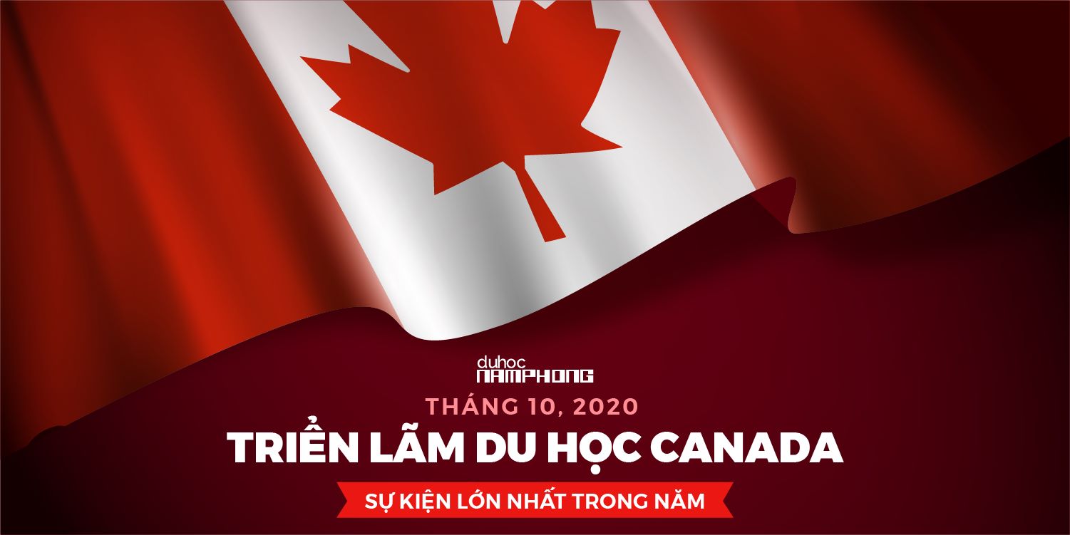 Triển lãm du học Canada 2020 - Sự kiện lớn nhất trong năm