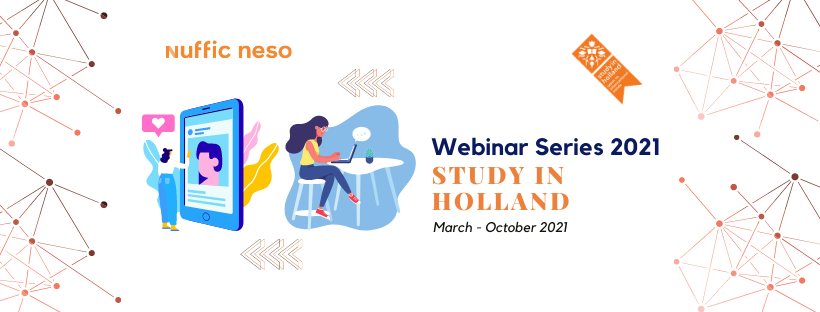 Hội thảo trực tuyến Du học Hà Lan - Study in Holland Webinar Series 2021