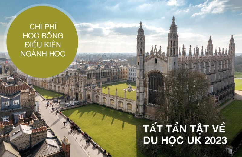 Mọi thứ về du học UK: Chi phí, Điều kiện, Lộ trình - Cập nhật 2023