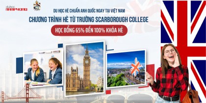 Tham gia Du học hè chuẩn Anh Quốc ngay tại Việt Nam với học bổng 65% đến 100%
