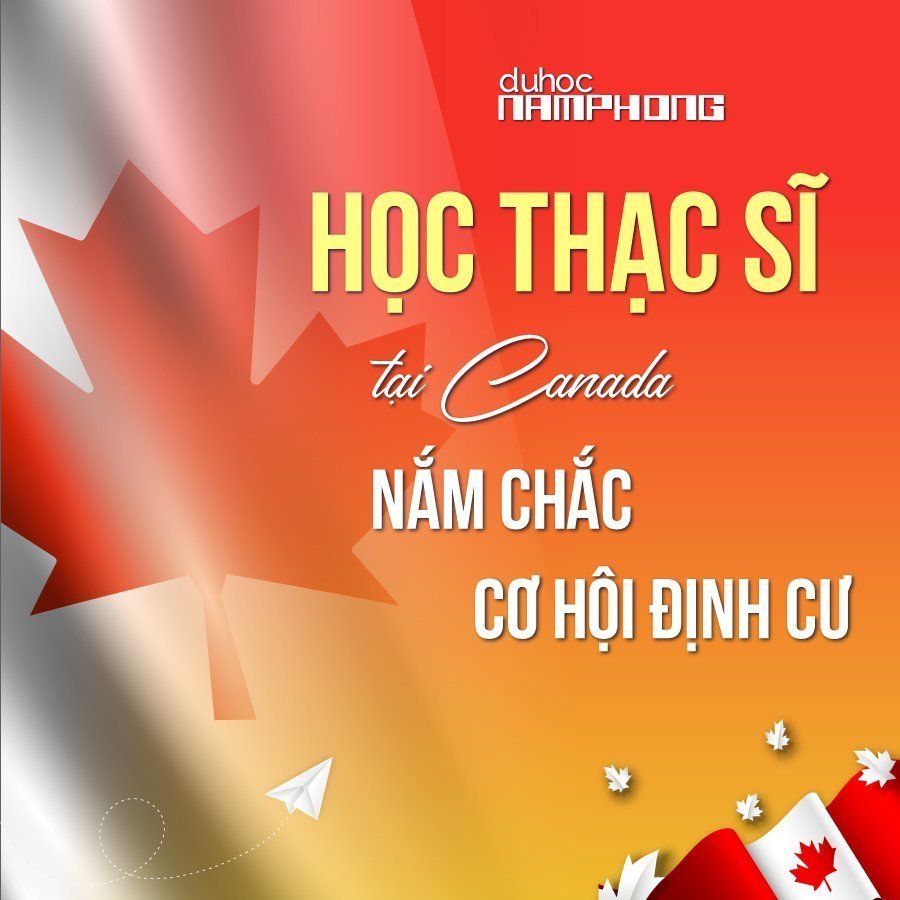 Hội thảo Du Học Thạc Sĩ Tại Canada – Nắm Cơ Hội Định Cư