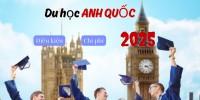 Du học Đại học Anh - Chương trình, điều kiện, chi phí - cập nhật 2025