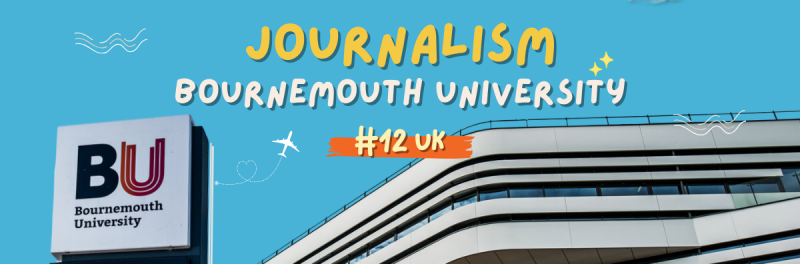 Du học Anh ngành Journalism tại trường Đại học Bournemouth University