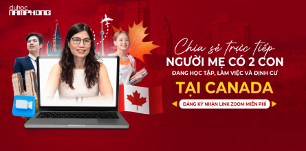 Chia Sẻ Trực Tiếp Người Mẹ Có 2 Con Đang Học Tập, Làm Việc Và Định Cư Tại Canada