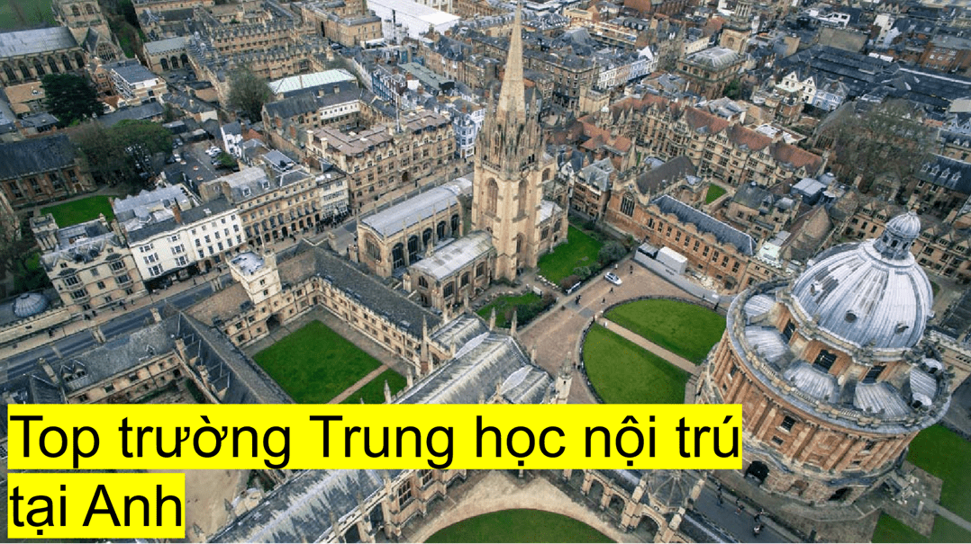 Làm sao thi đậu vào Top Trung học nội trú sang - xịn - giỏi tại Anh?