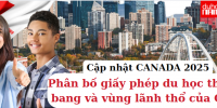 Giảm chỉ tiêu cấp giấy phép du học và phân bố theo tỉnh Bang của Canada năm 2025