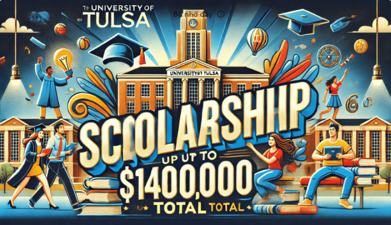 HỌC BỔNG KHỦNG LÊN ĐẾN $140,000/NĂM – THE UNIVERSITY OF TULSA, CƠ HỘI DU HỌC KHÔNG THỂ BỎ LỠ.