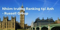 Russell Group - hiệp hội gồm 24 trường đại học hàng đầu tại Vương quốc Anh
