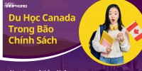 Du học Canada trong bão chính sách: Ai vượt qua sẽ thắng lớn? Cơ hội vàng cho người sẵn sàng?