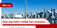 Du Học Canada Bậc Cử Nhân Chỉ 3 Năm : Tiết Kiệm Chi Phí - Ra Trường Sớm - Cơ Hội Định Cư 