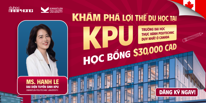 Khám Phá Lợi Thế Du Học Tại KPU - Trường Đại Học Thực Hành Polytechnic Duy Nhất ở Canada - Học Bổng Lên Đến $30,000 CAD
