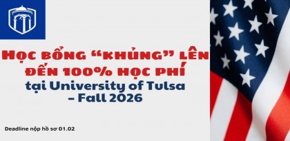    Học bổng “khủng” lên đến 100% học phí tại University of Tulsa - Fall 2026