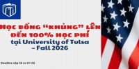 Học bổng “khủng” lên đến 100% học phí tại University of Tulsa - Fall 2026