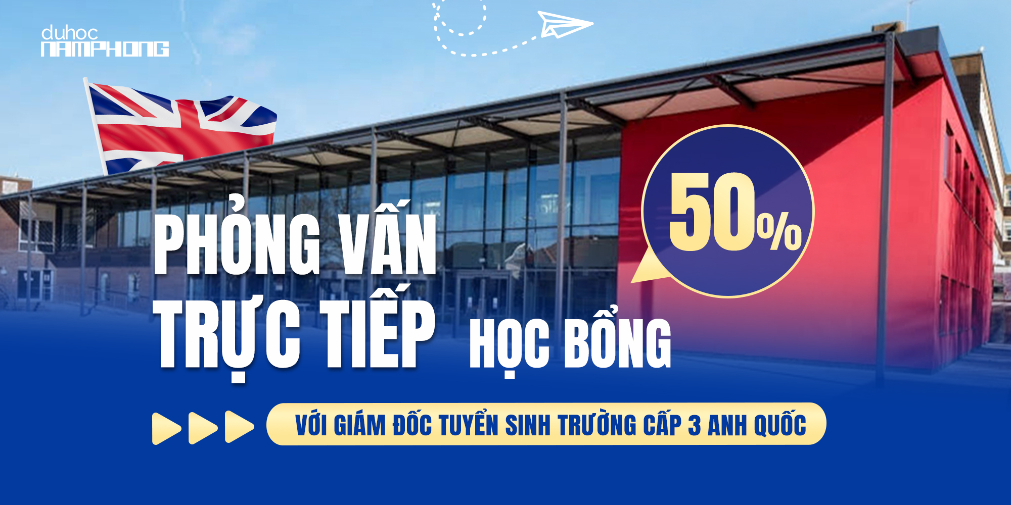 Phỏng Vấn Trực Tiếp Học Bổng 50% Với Giám Đốc Tuyển Sinh Trường Cấp 3 Anh Quốc