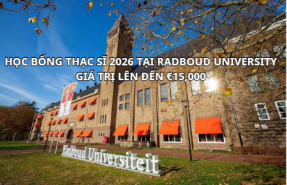Học bổng lên đến 15,000EUR tại RADBOUD UNIVERSITY - Trường nghiên cứu top đầu Hà Lan