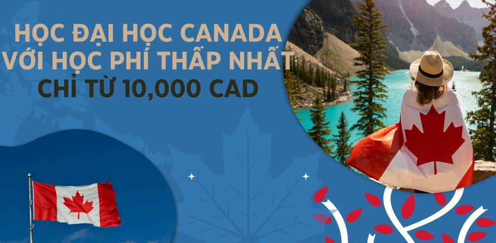Học đại học Canada với học phí thấp nhất chỉ từ 10,000 CAD