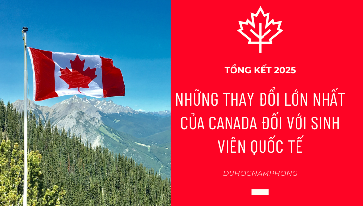 Tổng kết năm 2025: Những thay đổi lớn nhất đối với sinh viên quốc tế và điều kiện xin Giấy phép làm việc sau Tốt nghiệp (PGWP) tại Canada