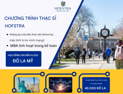 Cơ hội du học Mỹ cho sinh viên chuyển ngành: Hofstra University triển khai Graduate pathway và mở lại MBA in accounting - nhập học kỳ Fall 2026