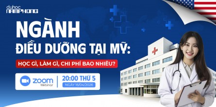 WORK SHOP 2026 - DU HỌC MỸ: NGÀNH ĐIỀU DƯỠNG HỌC GÌ - LÀM GÌ - CHI PHÍ BAO NHIÊU?