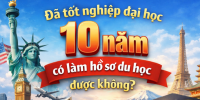 Đã tốt nghiệp đại học 10 năm có làm hồ sơ du học được không?