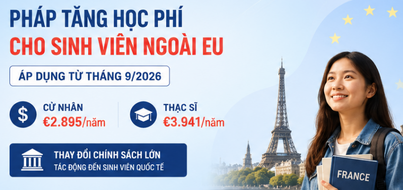 Du học Pháp 2026 Các trường đại học Pháp chính thức thu học phí sinh viên ngoài EU từ...