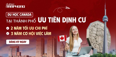 Du Học Canada Tại Thành Phố Ưu Tiên Định Cư 2 Năm Tối Ưu Chi Phí - 3 Năm Ưu Tiên Định Cư