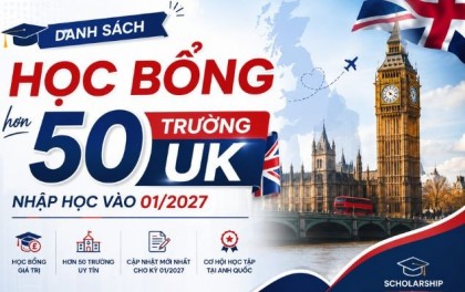 Danh sách học bổng hơn 50 trường UK nhập học vào 01/2027