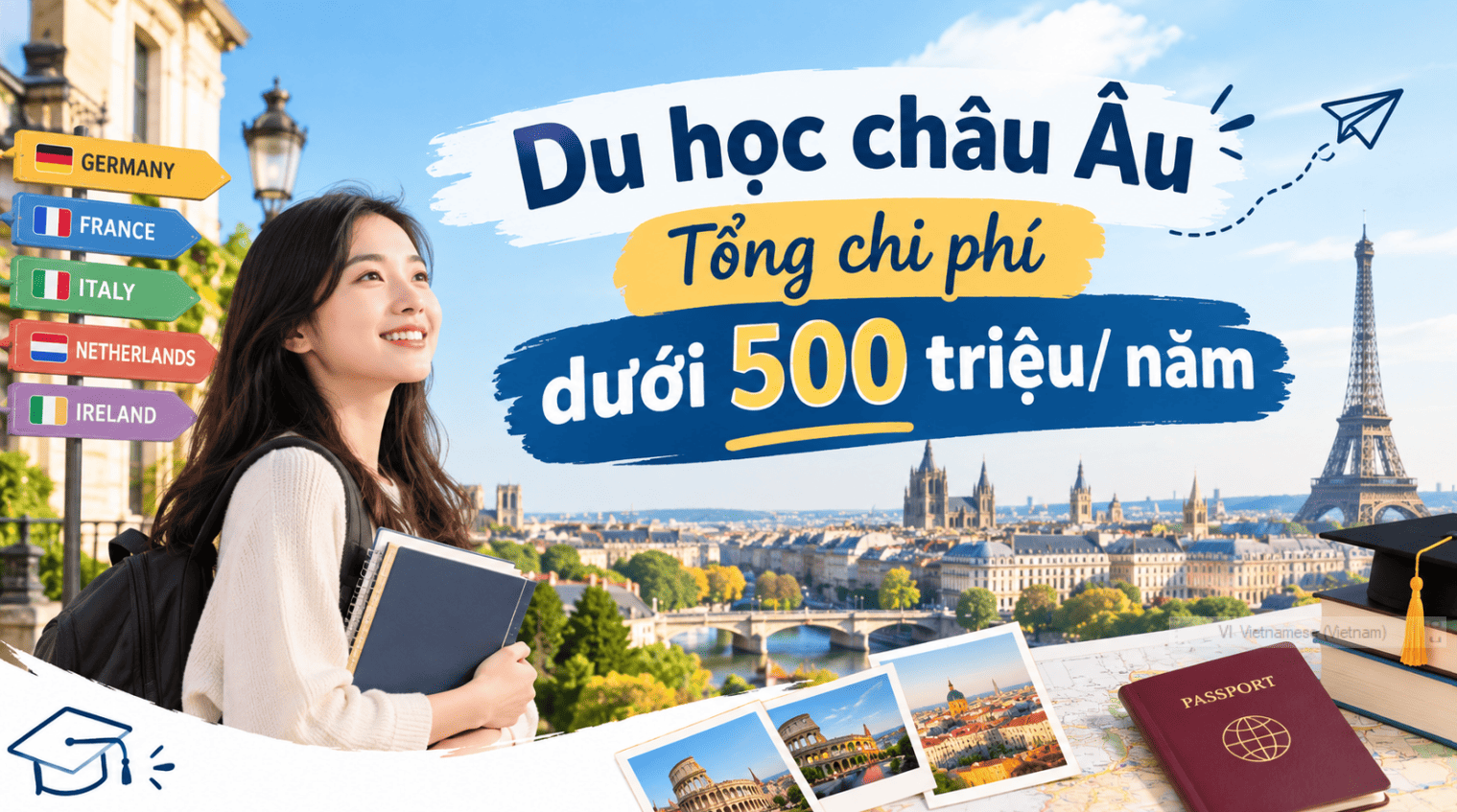 Du học châu Âu - tổng chi phí dưới 500 triệu/ năm