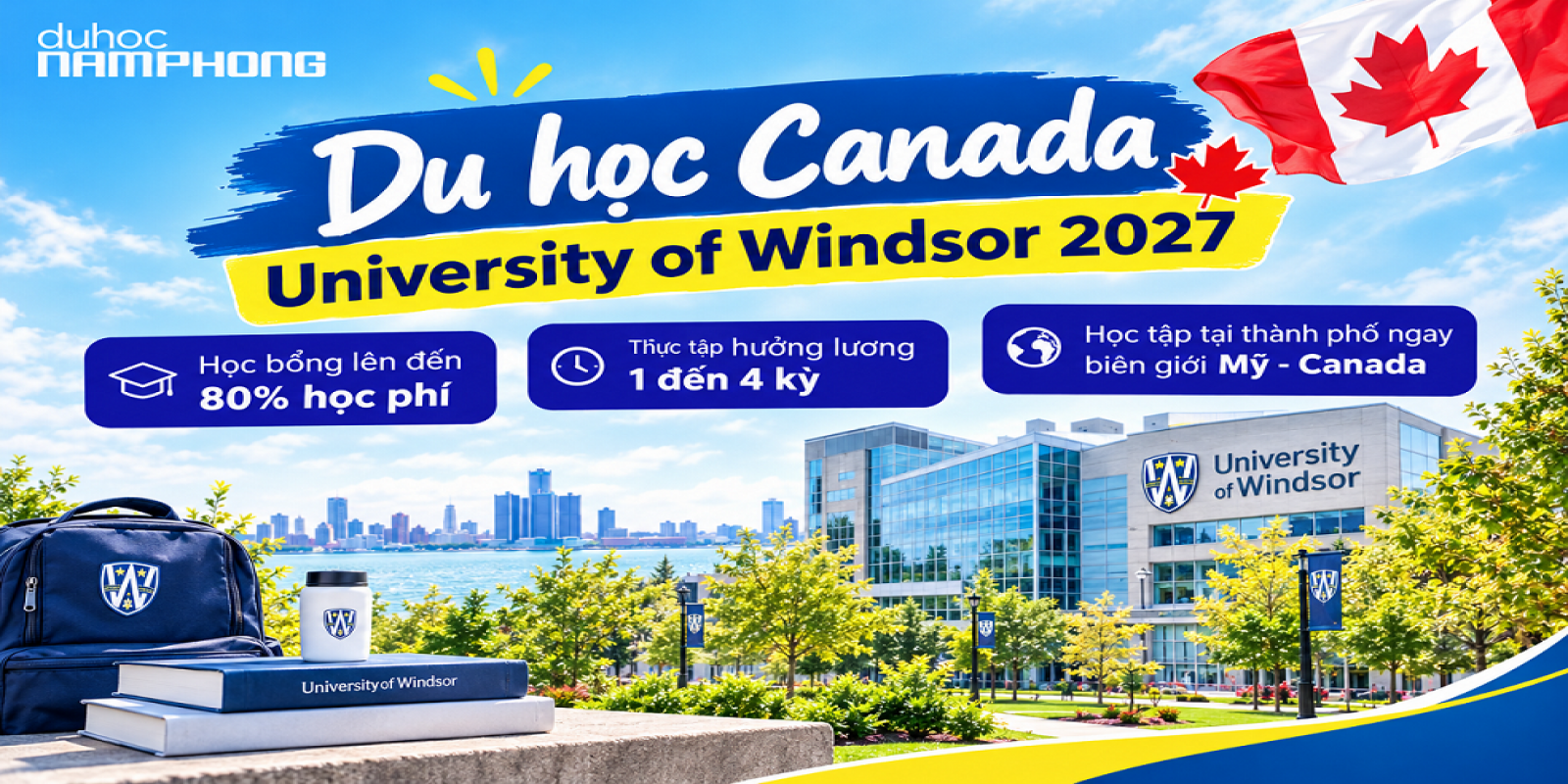 Du học Canada 2027 Cùng Học Bổng Lên Đến 80% Học Phí Trường University of Windsor
